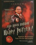 Aku Ingin Bunuh Harry Potter