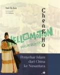 Cheng Ho: Penyebar Islam dari China ke Nusantara