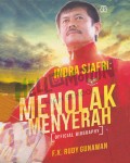 Indra Sjafri: Menolak Menyerah (Official Biography)