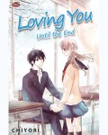 Loving You Until the End