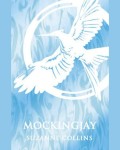 Mockingjay (Flaming Editions)