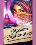 Moslem Millionaire: Menguasai Cinta dan Harta dalam 365 Hari