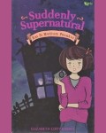 Suddenly Supernatural: Kat Si Medium Penakut