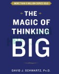 The Magic of Thinking Big