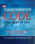 Transformation Code The Best in You: 12 Langkah Manajemen Diri