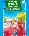 Young, Rich, 'N Famous: Cara Seru Merancang Masa Depan Fantastis